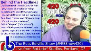 Behind the Headlines - Utah thinks hi-CBD oil is legal hemp oil